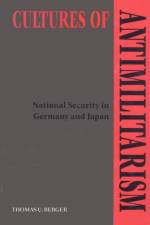 Cultures of Antimilitarism af Thomas U. (Associate Professor Berger
