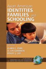 Asian American Identities, Families, and Schooling