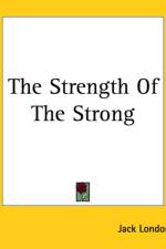 Strength Of The Strong af Jack London