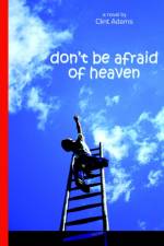 Don't Be Afraid of Heaven af Clint Adams