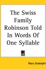 Swiss Family Robinson Told In Words Of One Syllable af Mary Godolphin