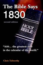 The Bible Says 1830 af Chris Tolworthy