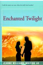 Enchanged Twilight af Jeanne Williams