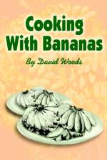 Cooking With Bananas af Professor David (Indiana University) Woods