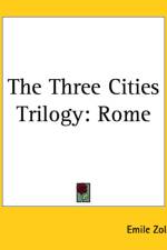 Three Cities Trilogy af Emile Zola