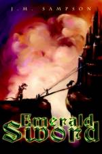 Emerald Sword af J M Sampson
