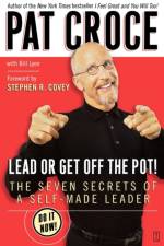 Lead or Get Off the Pot! af Pat Croce