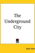 Underground City af Jules Verne