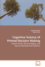 Cognitive Science of Primed Decision Making af Ahmad Sohrabi
