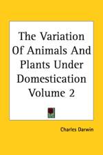 Variation Of Animals And Plants Under Domestication Volume 2 af Charles Darwin