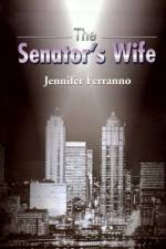 The Senator's Wife af Jennifer Ferranno