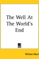 Well At The World's End af William Morris