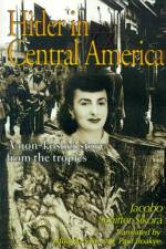 Hitler in Central America af Jacobo Schifter-Sikora