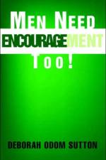 Men Need Encouragement Too! af Deborah Odom Sutton