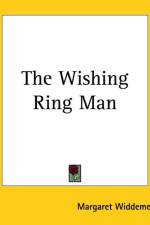 Wishing Ring Man af Margaret Widdemer