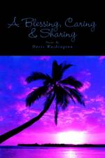 A Blessing, Caring & Sharing af Doris Washington