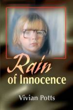 Rain of Innocence af Vivian Potts