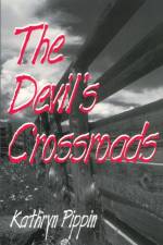 The Devil's Crossroads af Kathryn Pippin