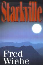 Starkville af Fred Wiehe