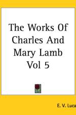 Works Of Charles And Mary Lamb Vol 5 af E. V. Lucas