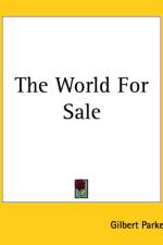 World For Sale af Gilbert Parker