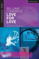Love for Love af William Congreve