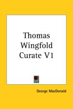 Thomas Wingfold Curate V1 af George MacDonald