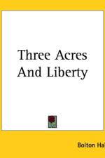 Three Acres And Liberty af Bolton Hall
