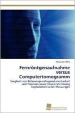 Fernroentgenaufnahme versus Computertomogramm af Alexander Wille