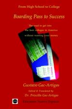 Boarding Pass to Success af Gustavo A Gac-Artigas