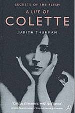A Life of Colette af Judith Thurman
