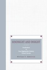 Hindsight and Insight af William F. Edmiston