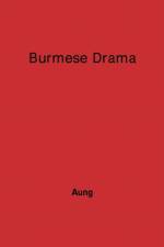 Burmese Drama af Maung Htin Aung