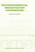 Environmental Negotiator Handbook af Alexandre Timoshenko