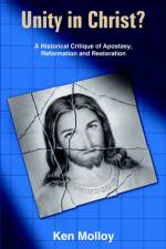 Unity in Christ? af Ken Molloy