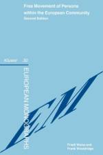 Free Movement of Persons within the European Community af Friedl Weiss