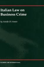 Italian Law on Business Crime af Astolfo Di Amato