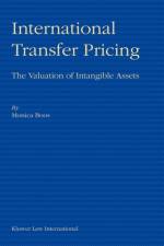 International Transfer Pricing: The Valuation of Intangible Assets af Monica Boos