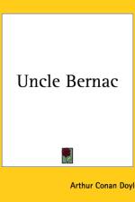 Uncle Bernac af Sir Arthur Conan Doyle