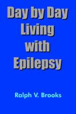 Day by Day Living with Epilepsy af Ralph V. Brooks
