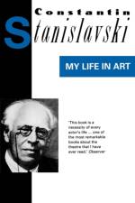My Life In Art af Constantin Stanislavski