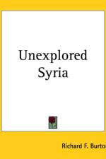 Unexplored Syria af Richard F. Burton
