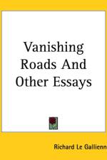 Vanishing Roads And Other Essays af Richard Le Gallienne