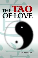 The Tao of Love af Ed Bremson