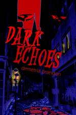 Dark Echoes af Demetria Brandon