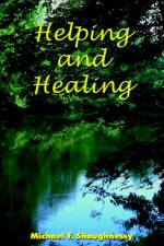 Helping and Healing af Michael F. Shaughnessy