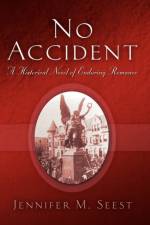 No Accident af Jennifer M Seest