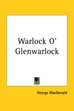 Warlock O' Glenwarlock af George MacDonald