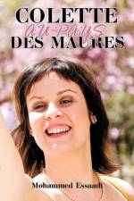 Colette Au Pays Des Maures af Mohammed Essaadi