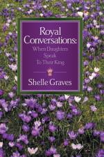 Royal Conversations af Shelle Graves